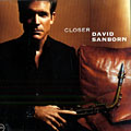 Closer, David Sanborn