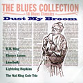 Dust my broom, Nat King Cole , Lightning Hopkins , Elmore James , B.B. King