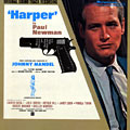 Harper  is Paul Newman, Johnny Mandel , Andre Previn