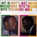 Art Blakey's jazz messengers with Thelonious Monk, Art Blakey