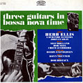 Three guitars in Bossa Nova time, Herb Ellis