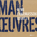 Manoeuvres, Rmi Charmasson
