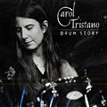 Drum story, Carol Tristano