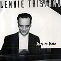 Note to note, Lennie Tristano