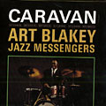 Caravan, Art Blakey