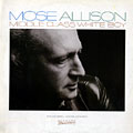 Middle class white boy, Mose Allison