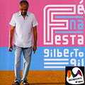 F� na festa, Gilberto Gil