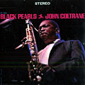 Black Pearls, John Coltrane