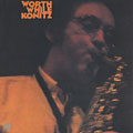 Worth while Konitz, Lee Konitz