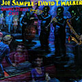 Swing street cafe, Joe Sample , David T Walker