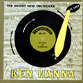 Ken Hanna and his Orchestra, Ken Hanna