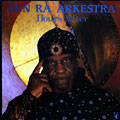 Hours after,  Sun Ra