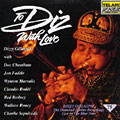 To Diz with love, Dizzy Gillespie