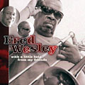 With a little help of my friends, Fred Wesley