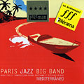 Mediterr�neo,  Paris Jazz Big Band