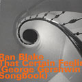 That certain feeling, Ran Blake