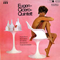 Eugen- Cicero- Quintett, Eugen Cicero