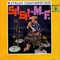 Si! Si! M.F., Maynard Ferguson