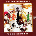 Coon bid'ness, Julius Hemphill