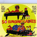 50 singing ladies, Ernestine Anderson , June Christy , Ella Fitzgerald , Morgana King , Peggy Lee , Abbey Lincoln , Julie London , Carmen McRae , Helen Merrill , Anita O'Day , Nina Simone , Sarah Vaughan