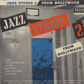 Jazz studio 2 from Hollywood, Milt Bernhardt , Larry Bunker , Curtis Counce , Don Fagerquist , Herb Geller , John Graas , Marty Paich , Howard Roberts