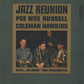 Jazz reunion, Coleman Hawkins , Pee Wee Russell