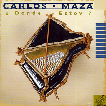 Donde Estoy ?,Carlos Maza