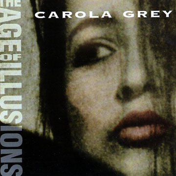 the age of illusions,Carola Grey