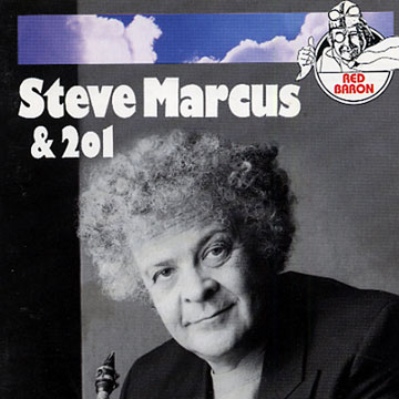 Steve Marcus & 201,Steve Marcus