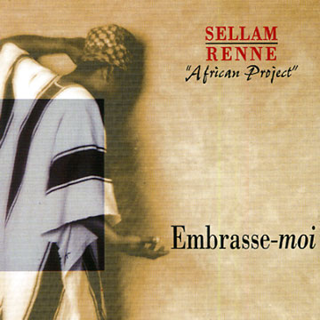 Embrasse moi,Philippe Sellam