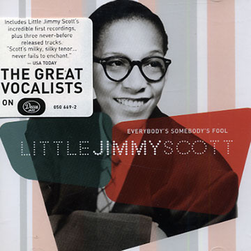 Everybody's somebody's fool,Jimmy Scott