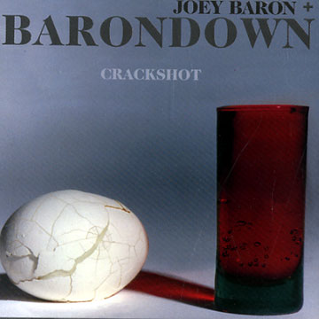 Crackshot,Joey Baron