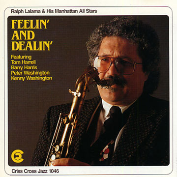 Feelin' and dealin',Ralph Lalama