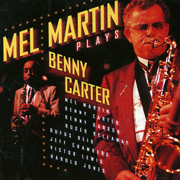 plays Benny Carter,Mel Martin