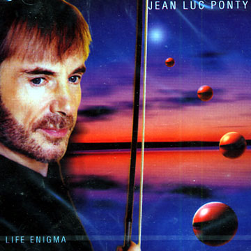 life enigma,Jean Luc Ponty