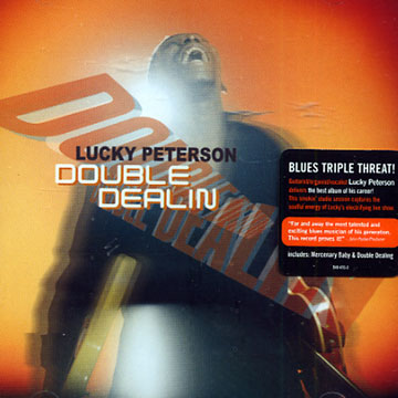 double dealin,Lucky Peterson