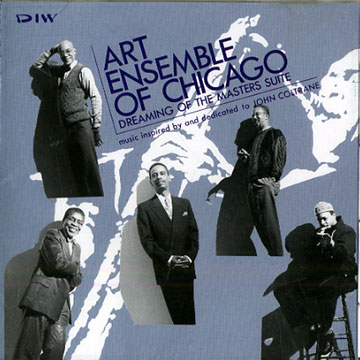 Dreaming of the masters suite, Art Ensemble Of Chicago