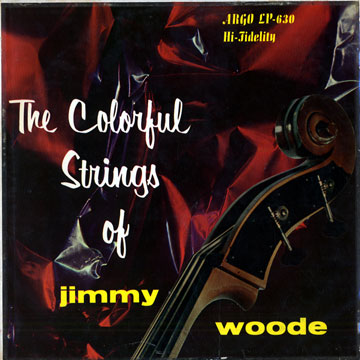 The colorful strings of Jimmy Woode,Jimmy Woode