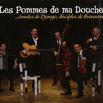 mules de Django, disciples de Brassens, Les Pommes De Ma Douche