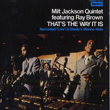 That's the way it is,Milt Jackson