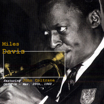 featuring John Coltrane - Olympia - Mar. 20th, 1960,Miles Davis