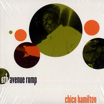 6th avenue romp,Chico Hamilton