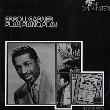 Play, piano, play,Erroll Garner