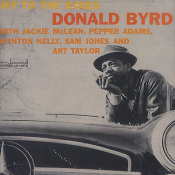 Off to the races,Donald Byrd