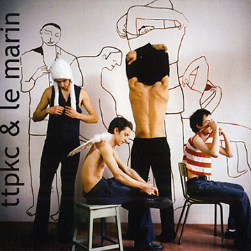 ttpkc et le marin, TTPKC & Le Marin