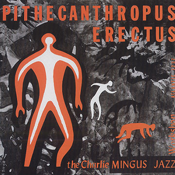 Pithecanthropus Erectus,Charles Mingus