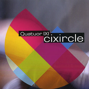 Cixircle,Regis Huby , Irene Lecoq , Guillaume Roy , Atsushi Sakai