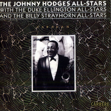 The Johnny Hodges all stars,Duke Ellington , Johnny Hodges , Billy Strayhorn