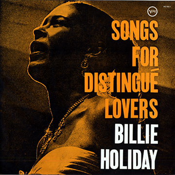 Songs for distingué lovers,Billie Holiday