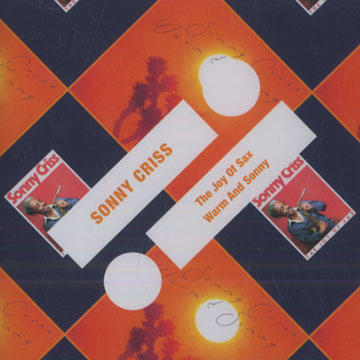 The joy of sax/Warm and Sonny,Sonny Criss